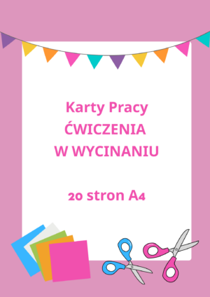 Karty pracy - Ćwiczenia w wycinaniu
