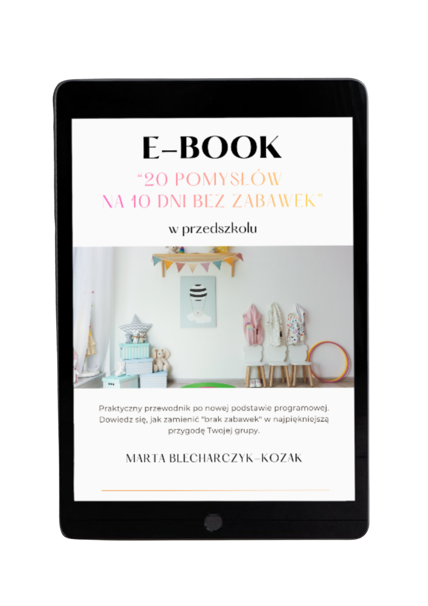E-book: 20 pomysłów na 10 dni bez zabawek w przedszkolu